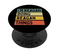 I'm Reagan Doing Reagan Things Funny Personalized Quote PopSockets Adhesive PopGrip