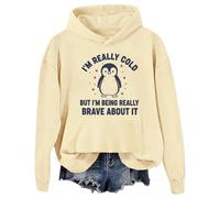 Im Really Cold But Im Being Really Brave About It Hoodie Penguin Sweatshirt