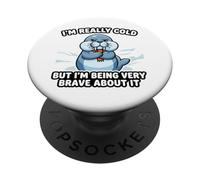 I'm Really Cold But I'm Being Very Brave Funny Walrus PopSockets Adhesive PopGrip