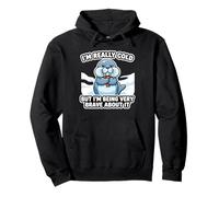 I'm Really Cold But I'm Being Very Brave Funny Walrus Pullover Hoodie