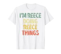 I'm Reece Doing Reece Things Shirt Personalized First Name T-Shirt, Men, White, 6X-Large