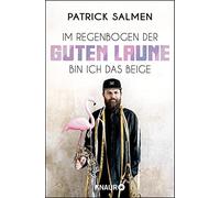 Im Regenbogen der guten Laune bin ich das Beige, Salmen 9783426528587 New.