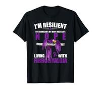 I'm Resilient, but Some Days My Body Says Nope Fibromyalgia T-Shirt