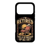 I'm Retired as Dressed Up as I Get Retirement Case for iPhone 17 Pro