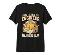I'm Retired Engineer My Job is to Relax Today Premium T-Shirt