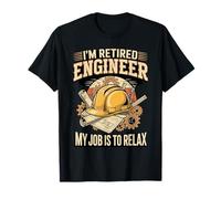 I'm Retired Engineer My Job is to Relax Today T-Shirt