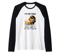 I'm Retired I Don't Have to I Don't Want to Drinking Dog Raglan Baseball Tee