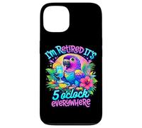 I'm Retired It's 5 O'Clock Everywhere Funny Retirement Case for iPhone 13