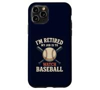 I'm Retired My Job Is To Watch Baseball Funny Retirement Case for iPhone 11 Pro