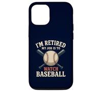 I'm Retired My Job Is To Watch Baseball Funny Retirement Case for iPhone 12/12 Pro