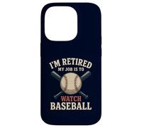 I'm Retired My Job Is To Watch Baseball Funny Retirement Case for iPhone 14 Pro