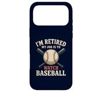 I'm Retired My Job Is To Watch Baseball Funny Retirement Case for iPhone 17 Pro Max