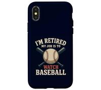 I'm Retired My Job Is To Watch Baseball Funny Retirement Case for iPhone X/XS