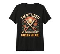 I'm Retired My Only Boss is My Garden Shears Florist Premium T-Shirt