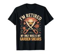 I'm Retired My Only Boss is My Garden Shears Florist T-Shirt