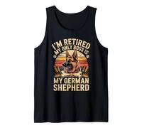 I'm Retired My Only Boss is My German Shepherd GSD Tank Top
