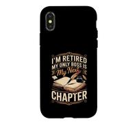 I'm Retired My Only Boss Is My Next Chapter Writer Author Case for iPhone X/XS