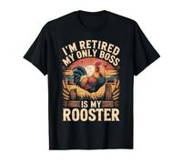 I'm Retired My Only Boss is My Rooster Backyard Chickens Value Graphic T-Shirt
