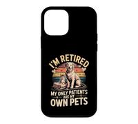 I'm Retired My Only Patients Are My Own Pets Veterinarian Case for iPhone 12 mini