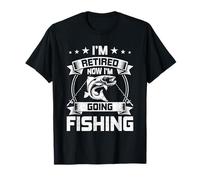 I'm Retired Now I'm going Fly Fishing Retirement T-Shirt