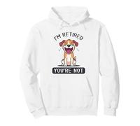 I'm Retired, You're Not, Funny Comic Dog Laughing Pullover Hoodie