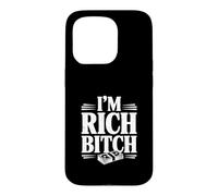 I'm Rich Bitch Statement for Wealthy Attitude Lovers Case for iPhone 15 Pro