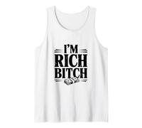 I'm Rich Bitch Statement for Wealthy Attitude Lovers Tank Top