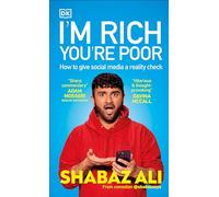 I'm Rich, You're Poor: How to Give Social Media a Reality Check (Hardback) - Shabaz Ali Book