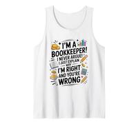 I'm Right and You're Wrong Bookkeeper, Bookkeeping CPA Tank Top