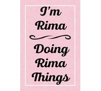 I'm Rima Doing Rima Things: Personalized Sketchbook, Sketch Book for Rima, Perfect for Sketching Drawing Noting and Writing, 120 Pages, 6x9