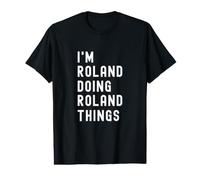 I'm Roland Doing Roland Things Value Graphic T-Shirt