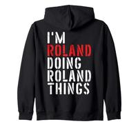 I'm Roland Doing Roland Things Zip Hoodie
