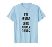I'm Rooney Doing Rooney Things | Funny Cute - First Name - T-Shirt, Men, Baby Blue, Small