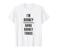 I'm Rooney Doing Rooney Things | Funny Cute - First Name - T-Shirt, Men, White, X-Large