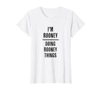 I'm Rooney Doing Rooney Things | Funny Cute - First Name - T-Shirt, Women, White, Medium