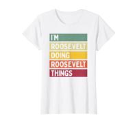 I'm Roosevelt Doing Roosevelt Things Funny Personalized Value Graphic T-Shirt, Women, White, L