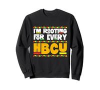 I'm Rooting For Every HBCU - Black History African Pride Sweatshirt