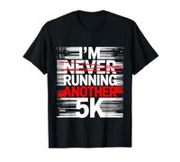 I'm Running Another 5K Marathon Training Goal --- T-Shirt