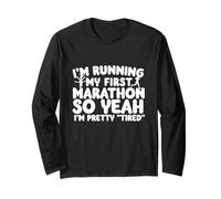 I'm Running My First Marathon So Yeah Marathon 13.1 Runner Long Sleeve T-Shirt