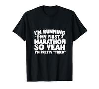 I'm Running My First Marathon So Yeah Marathon 13.1 Runner T-Shirt