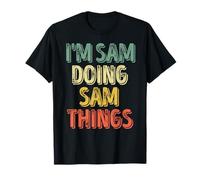 I'm Sam Doing Sam Things Shirt Funny Personalized First Name T-Shirt