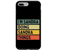 I'm Sandra Doing Sandra Things Funny Personalized Quote Case for iPhone 7 Plus/8 Plus
