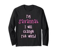 I'm Savannah. I Will Change The World! Personalized First Long Sleeve T-Shirt