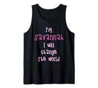 I'm Savannah. I Will Change The World! Personalized First Tank Top