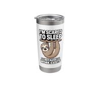 I'm Scared to Sleep Because Work Exists Stainless Steel Insulated Tumbler