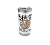 I'm Scared to Sleep Because Work Exists Stainless Steel Insulated Tumbler