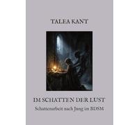 Im Schatten der Lust: Schattenarbeit nach Jung im BDSM