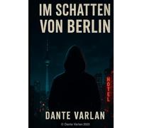 Im Schatten von Berlin: Der Attentäter Ben