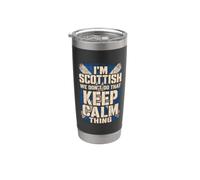 I'm Scottish We Don't Do that Keep Calm Thing Proud Scot Stainless Steel Insulated Tumbler