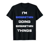 I'm Sebastian Doing Sebastian Things. Funny Name Design for T-Shirt